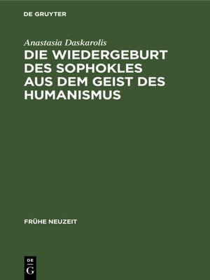cover image of Die Wiedergeburt des Sophokles aus dem Geist des Humanismus